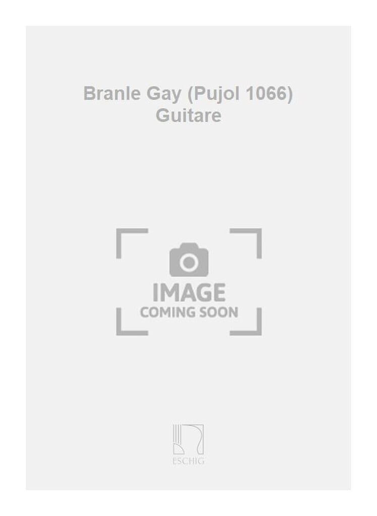 Branle Gay (Pujol 1066) Guitare